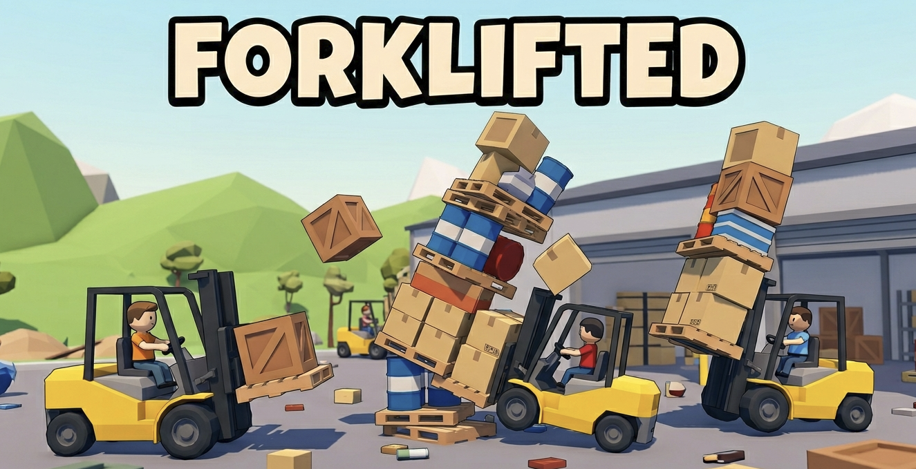 FORKLIFTED — co-op physics game screenshot